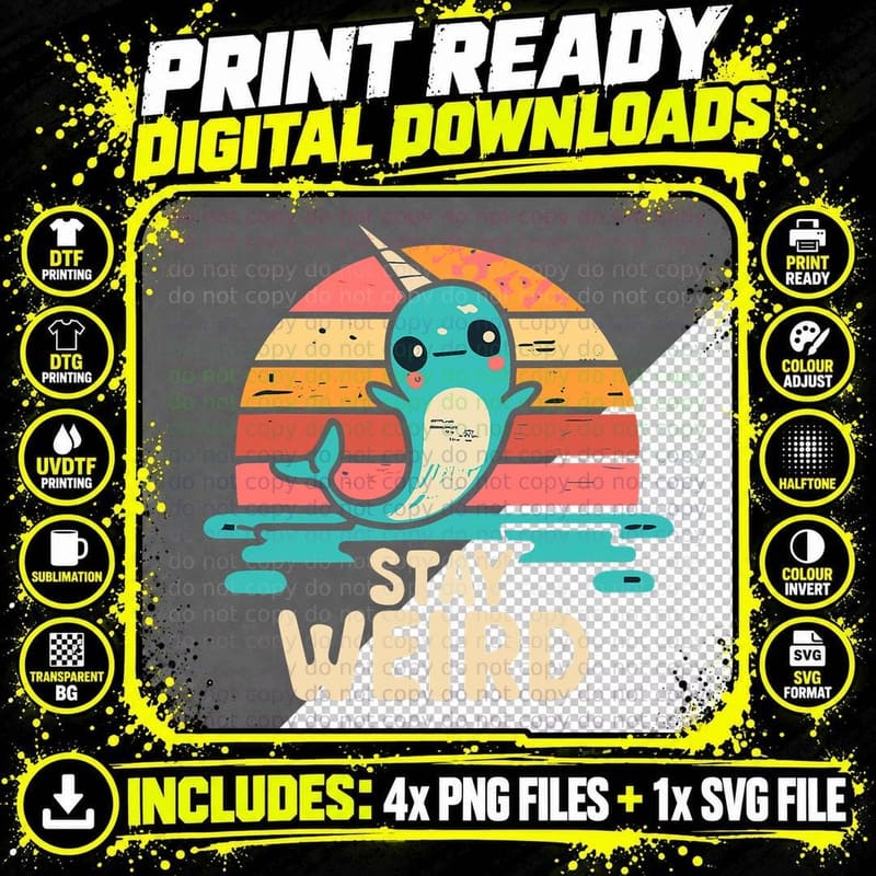 Funny Narwhal Stay Weird Girls Women Boys Kids Print Art Png SVG Digital Bundle