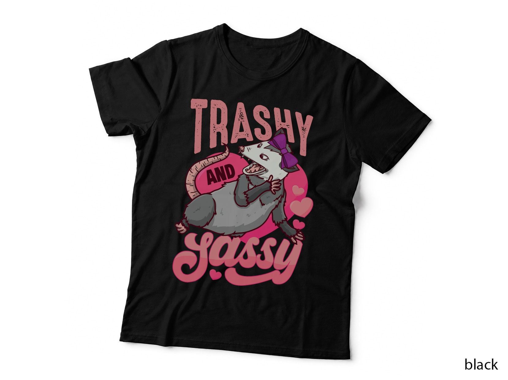 Funny Opossum Trashy and Sassy Possum Women Girl T-Shirt