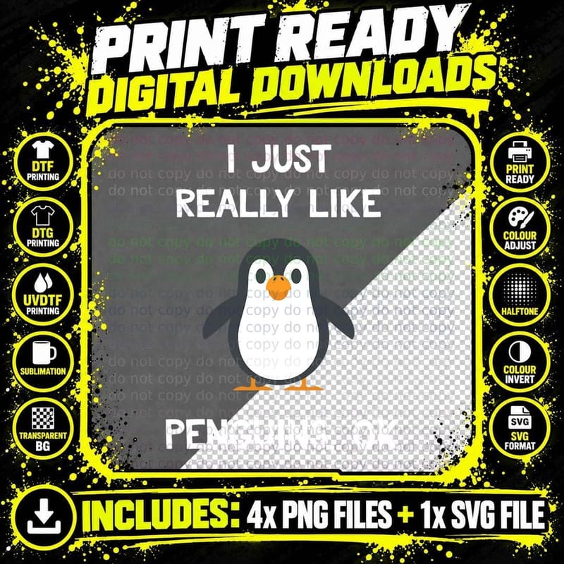 Funny Penguin Gift I Just Really Like Penguins OK T-Shirt Png SVG Digital Bundle