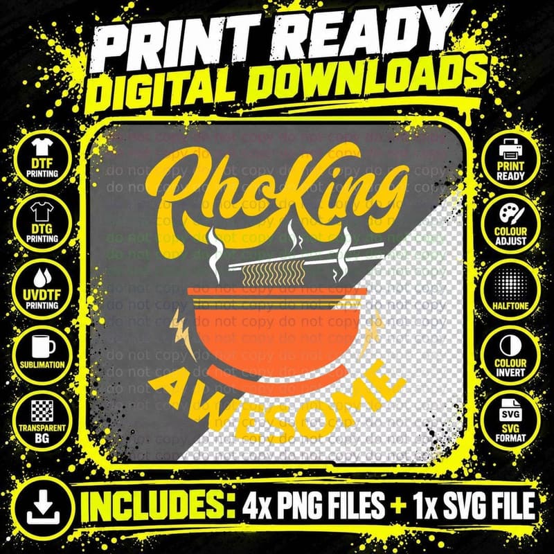 Funny Pho King Awesome Pho Gift for Men Women Cool Ramen Png SVG Digital Bundle