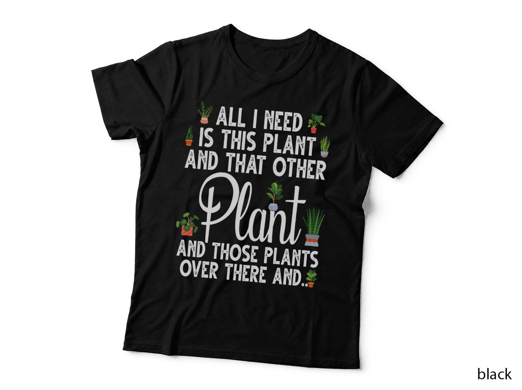 Funny Plant Tee for Women Men Gardening Plant Lover Gardener T-Shirt