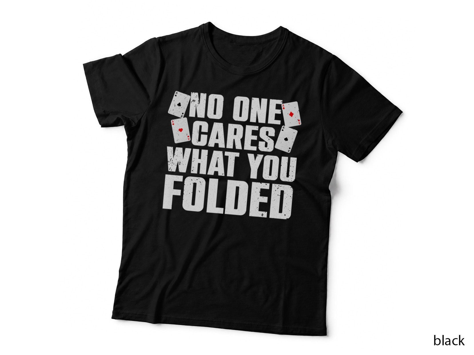 Funny Poker Art for Men Women Poker Player Casino Gambler T-Shirt