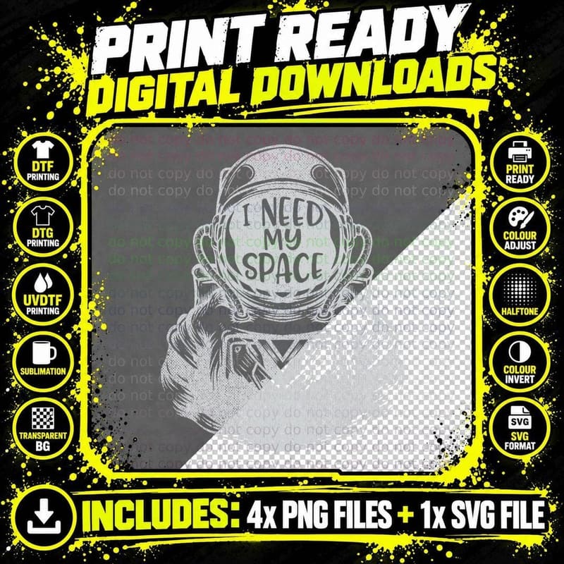 Funny Quote My Space Man Astronaut I Need More Space Png SVG Digital Bundle