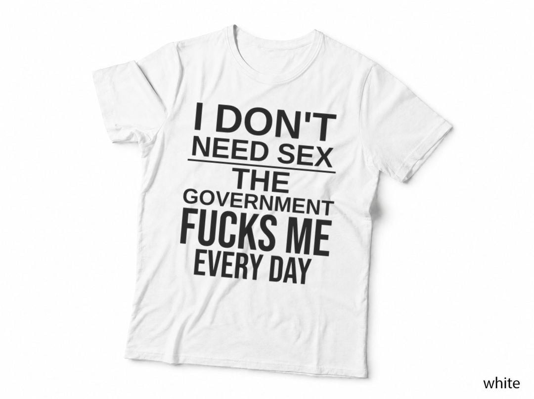 Funny Sarcasm Government Humor T-Shirt, Sassy Typography, Witty Slogan