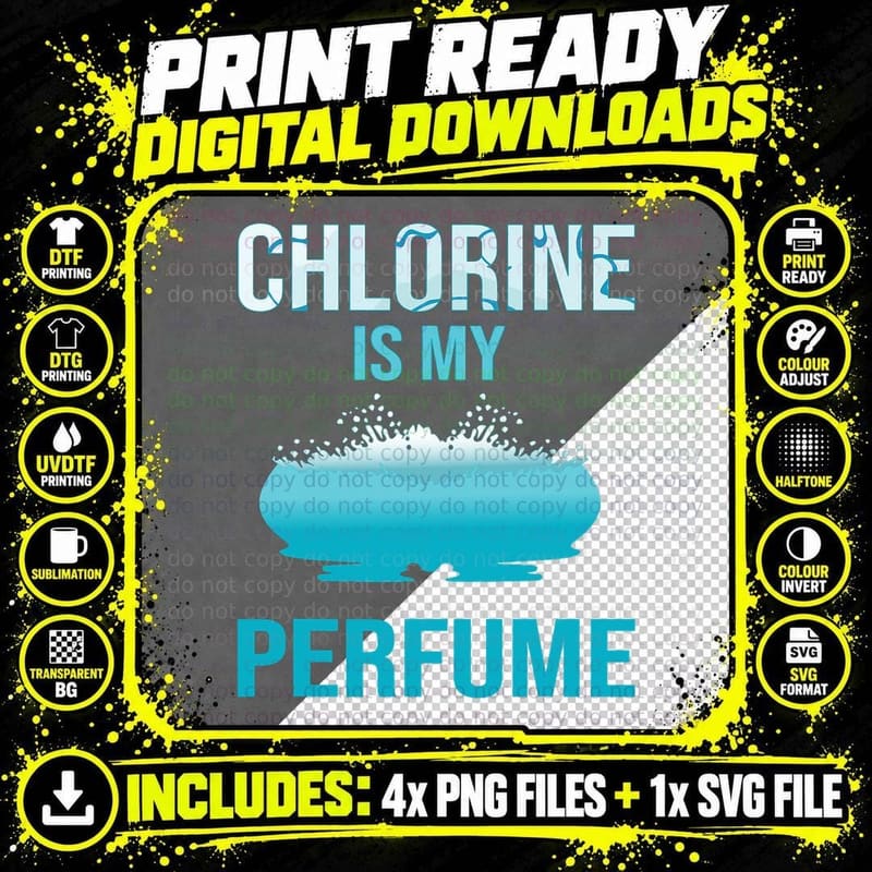 Funny Swimming Saying Chlorine Is My Perfume Happy Png SVG Digital Bundle