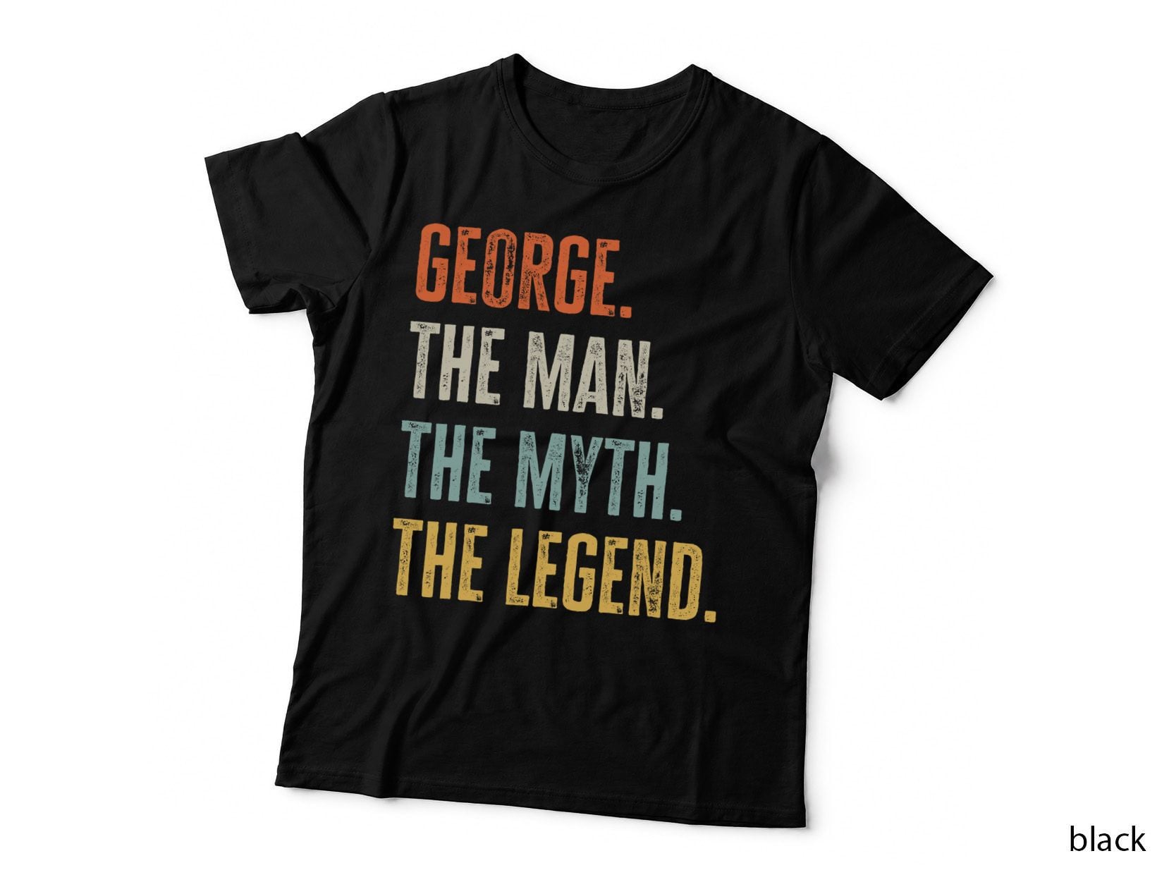 George the Best, Man Myth Legend, Funny Best Name George T-Shirt