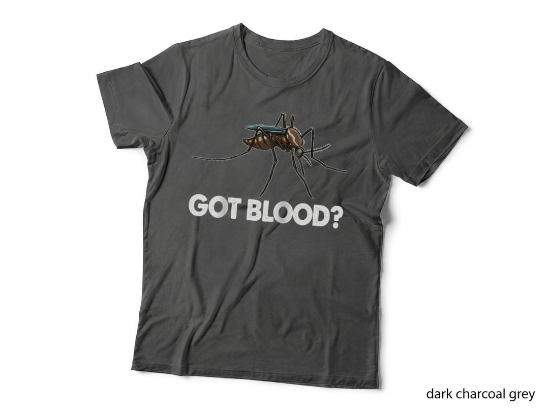 Got Blood Mosquito Flies Funny Insects Bite Night Insect T-Shirt