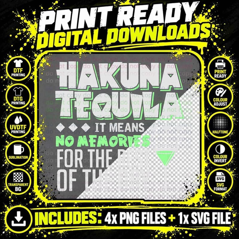Hakuna Tequila Means No Memories Rest of the Day Funny Png SVG Digital Bundle