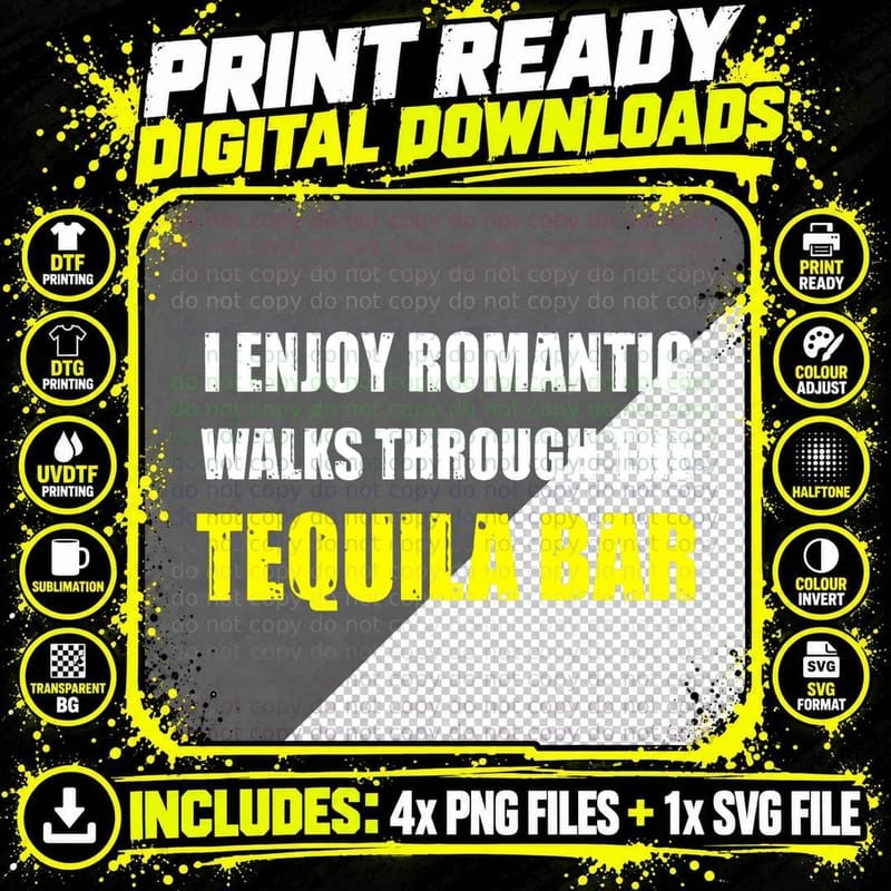 I Enjoy Long Romantic Walks Through the Tequila Png SVG Digital Bundle