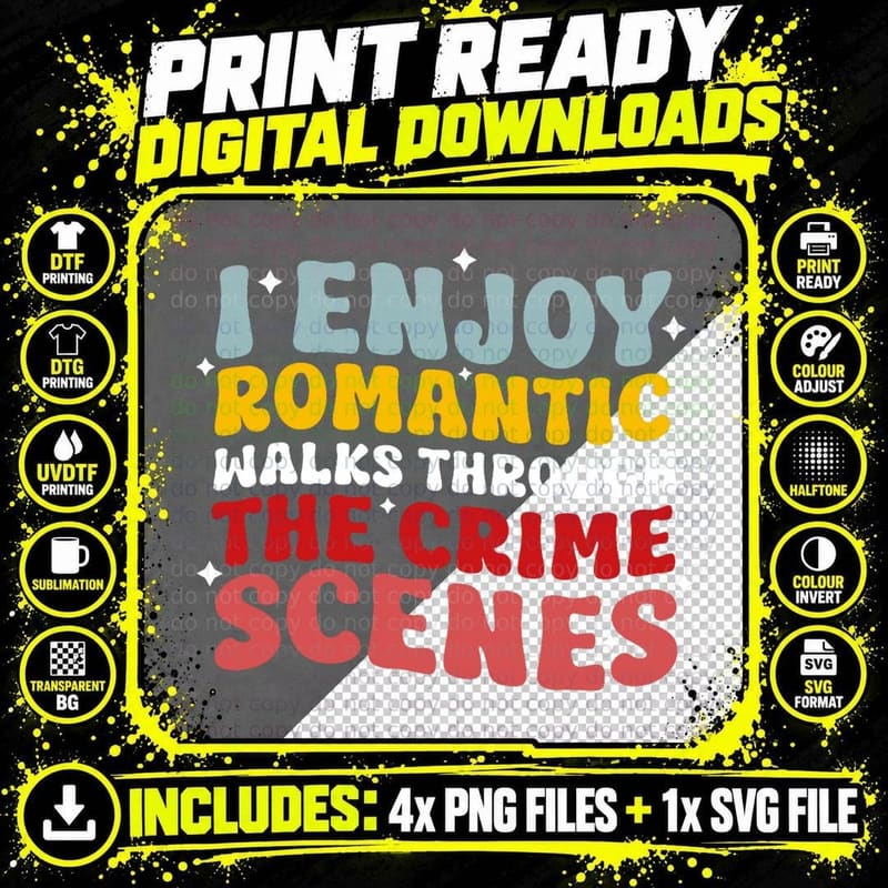 I Enjoy Walks Through Crime Scenes Funny Forensic Png SVG Digital Bundle