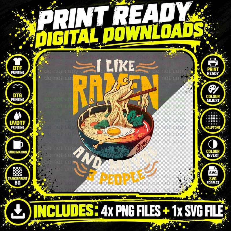 I Like Ramen and Maybe 3 People, Noodle Lover Gift Png SVG Digital Bundle