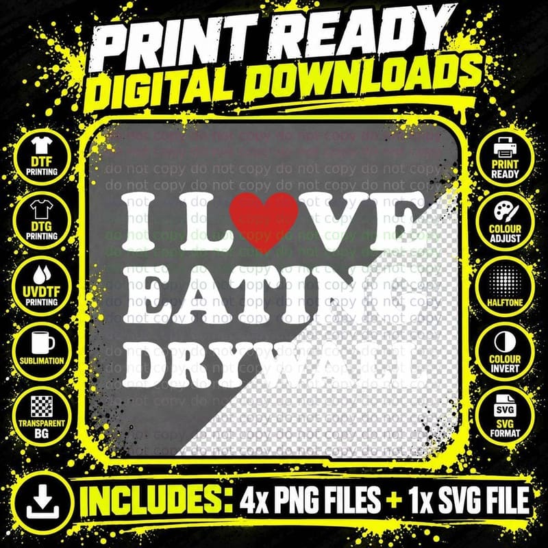 I Love Eating Drywall, Funny Construction Png SVG Digital Bundle