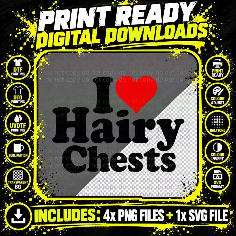 I Love Heart Hairy Chests, for Women, Funny, Bold Png SVG Digital Bundle