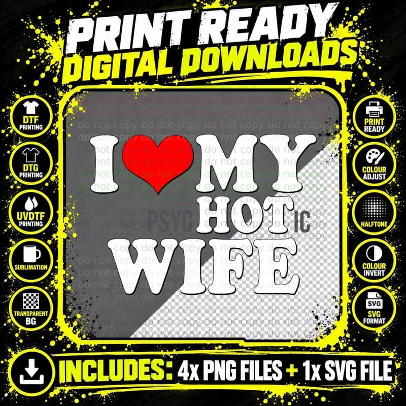 I Love My Psychotic Wife Funny I Love Heart My Hot Wife Png SVG Digital Bundle