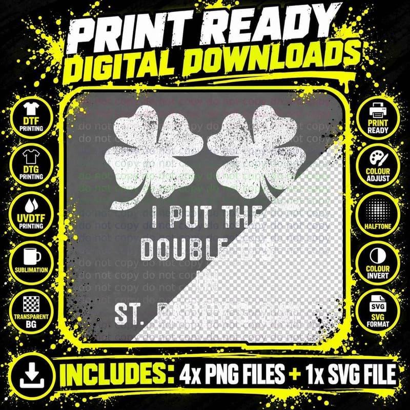 I Put Double Ds St Paddys Day Funny St Patricks Clover Png SVG Digital Bundle