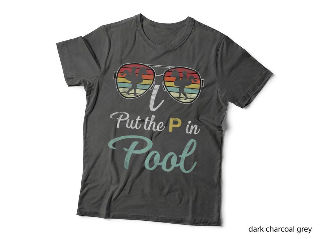 I Put the P in Pool Funny Swimming Pool Pee in Pool Summer T-Shirt