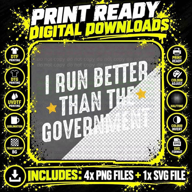 I Run Better Than the Government Marathon Running Funny Png SVG Digital Bundle