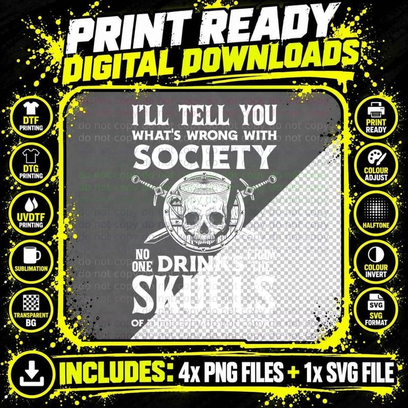 I'll Tell You What's Wrong with Society Funny Viking Png SVG Digital Bundle