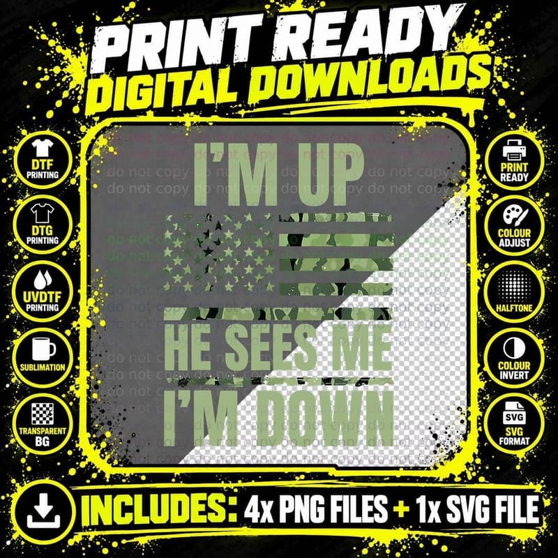I'm up He Sees Me I'm Down Funny Meme T-Shirt Png SVG Digital Bundle