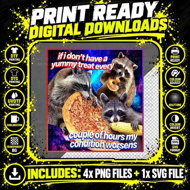 If I Don't Have a Yummy Treat Raccoon Opossums Possums Png SVG Digital Bundle