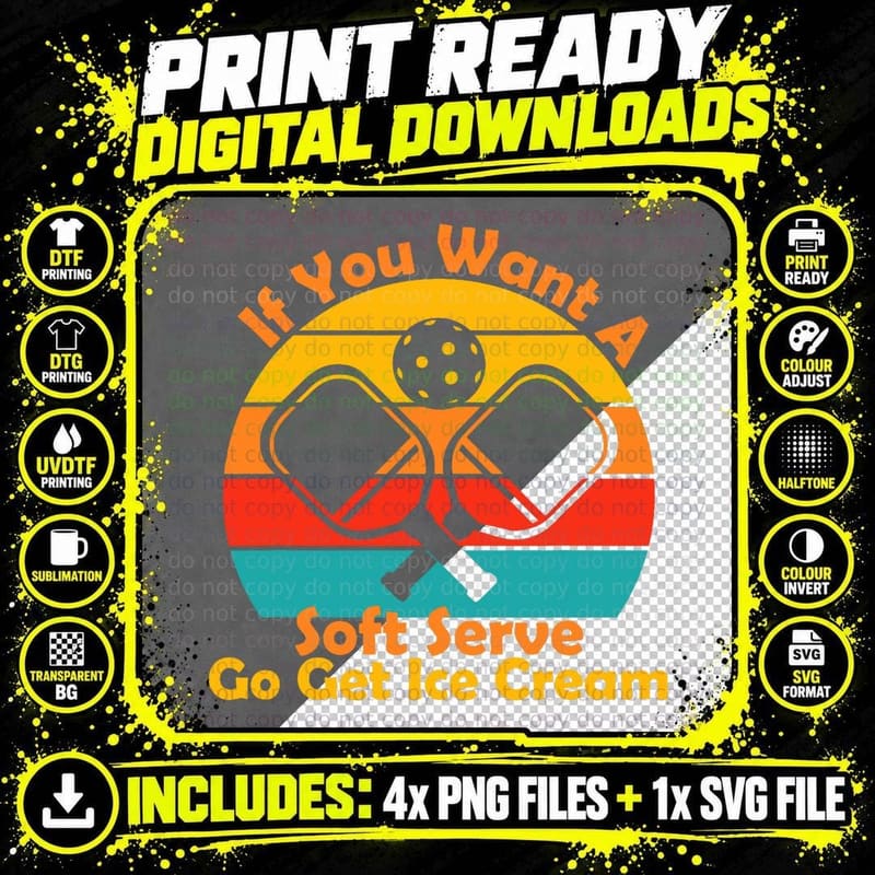 If You Want a Soft Serve Go Get Ice Cream Funny Png SVG Digital Bundle