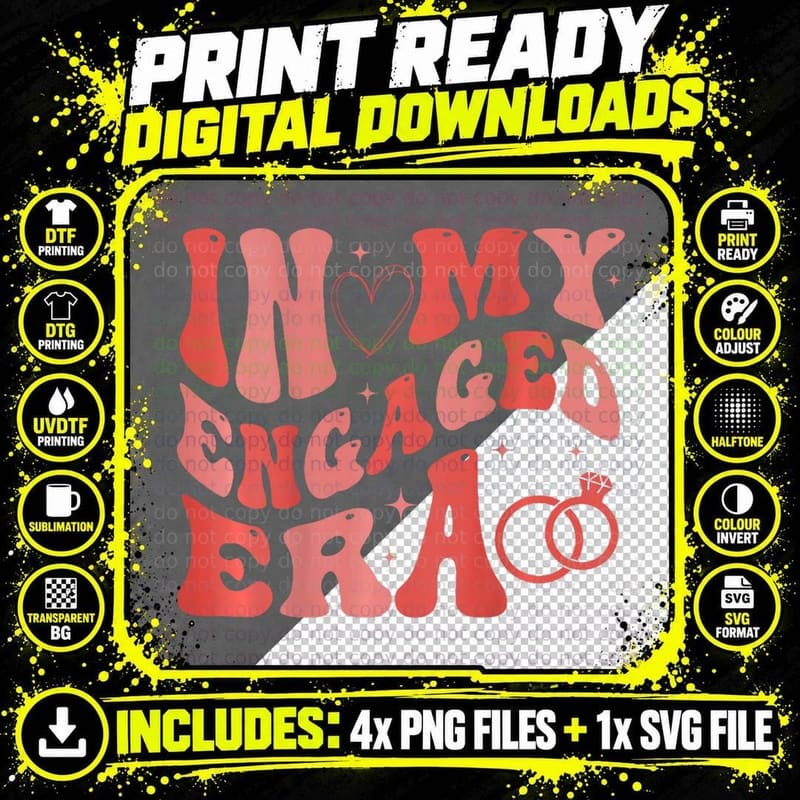 In My Engaged Era 2 Side Funny Engagement Fiance Png SVG Digital Bundle