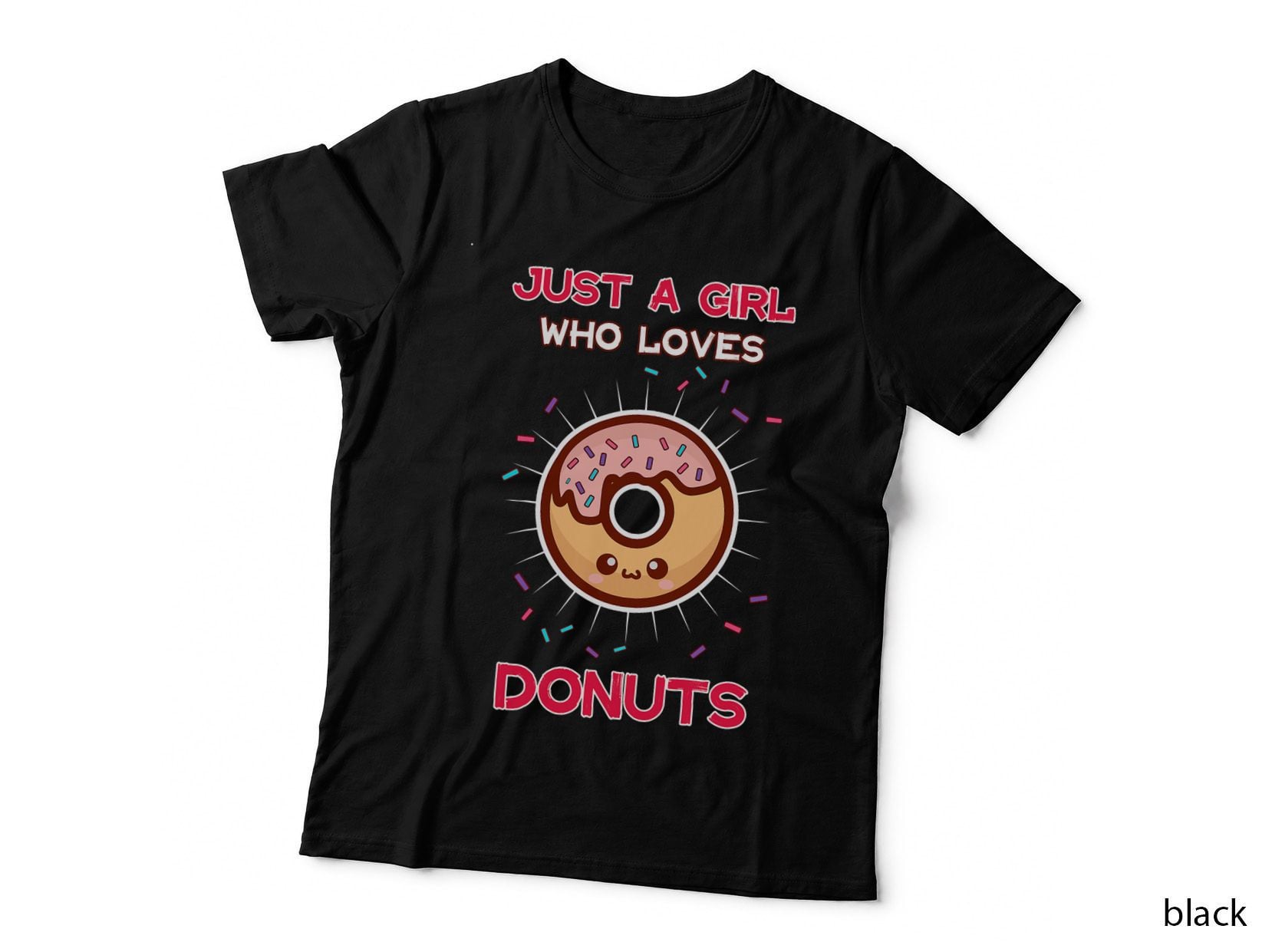 Just a Girl Who Loves Donuts Funny Donut Lover Quote T-Shirt
