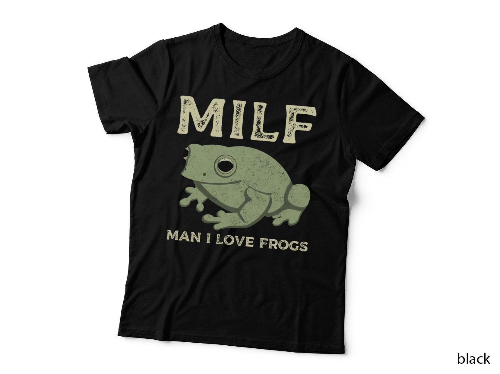 MILF Man I Love Frogs Funny Sarcastic Frog T-Shirt