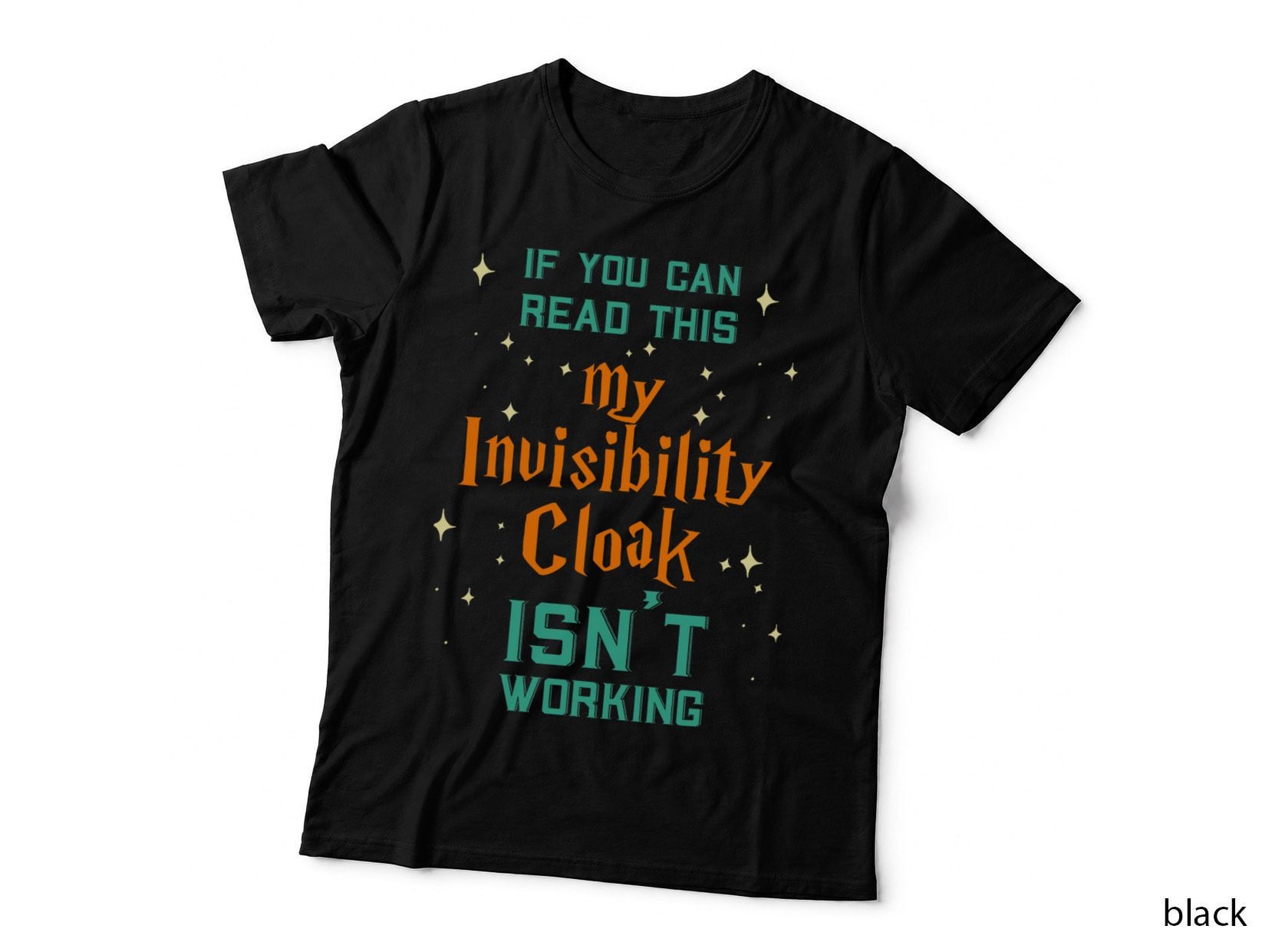 My Invisibility Cloak Isn't Working Book Reading, for Women, Funny T-Shirt