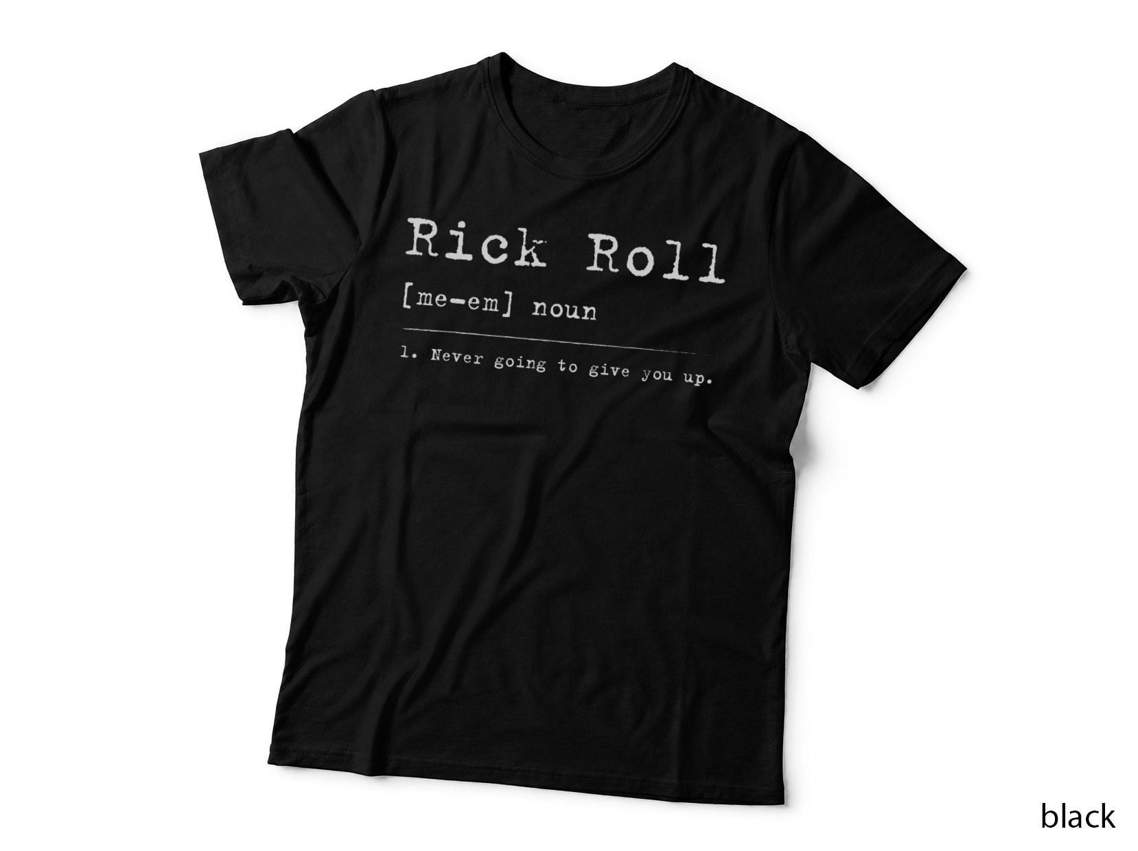 Rick Roll Definition Meme T-Shirt