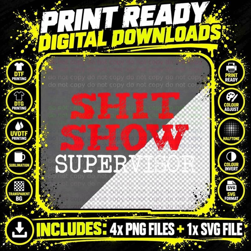 Shit Show Supervisor, Funny Saying, Funny T-Shirt Png SVG Digital Bundle