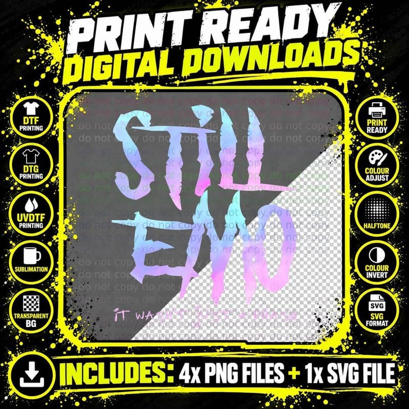 Still Emo. It Wasn't Just a Phase - Funny Emo Goth Png SVG Digital Bundle