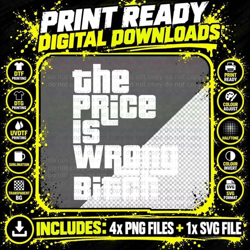 The Price Is Wrong Bitch Funny Adult Humor Funny Right Png SVG Digital Bundle