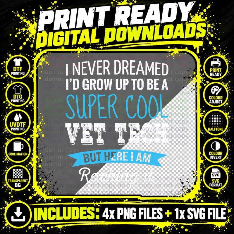 Vet Tech Gifts I Never Dreamed Funny Appreciation Vet Png SVG Digital Bundle