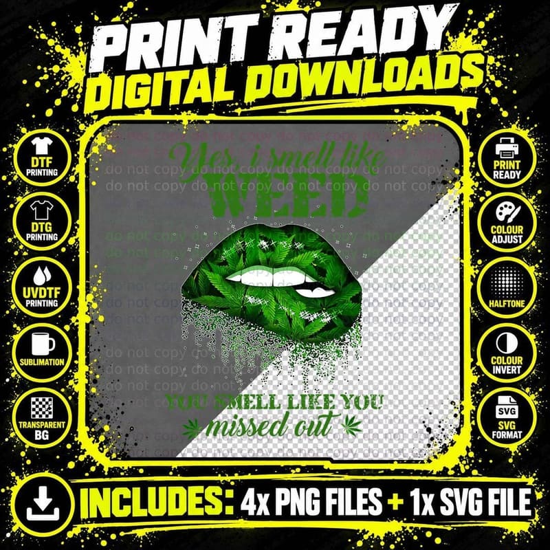 Weed Smell Lips T-Shirt, 420 Weed, Funny Sarcasm Png SVG Digital Bundle