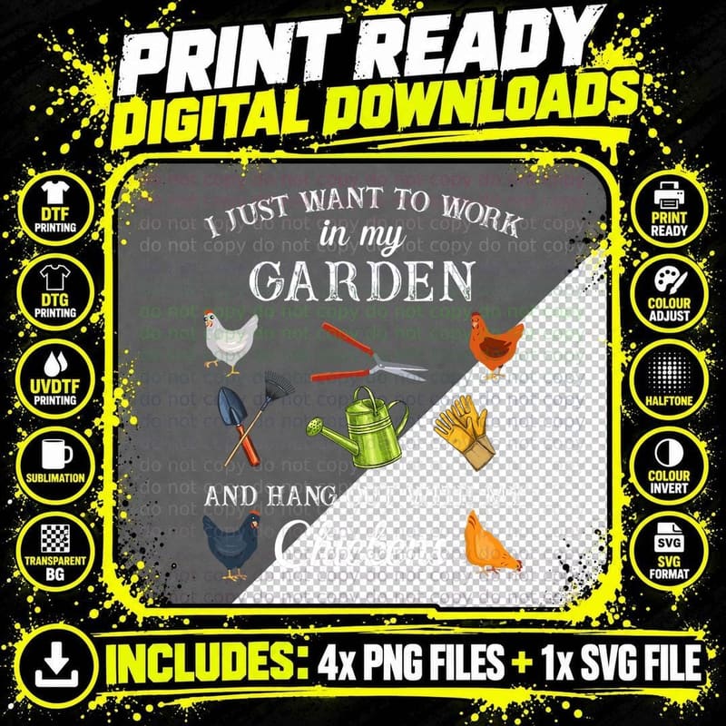 Work in My Garden Hangout with My Chickens Funny Png SVG Digital Bundle