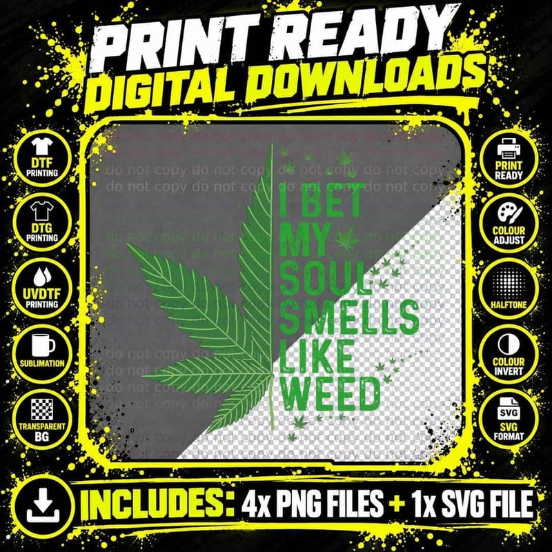 420 Weed T-Shirt, Funny Sarcasm, Weed Smell Humor Png SVG Digital Bundle