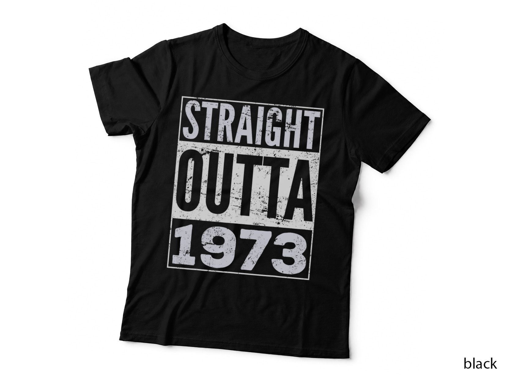 Adult Straight Outta 1973 T-Shirt Funny Birthday T-Shirt
