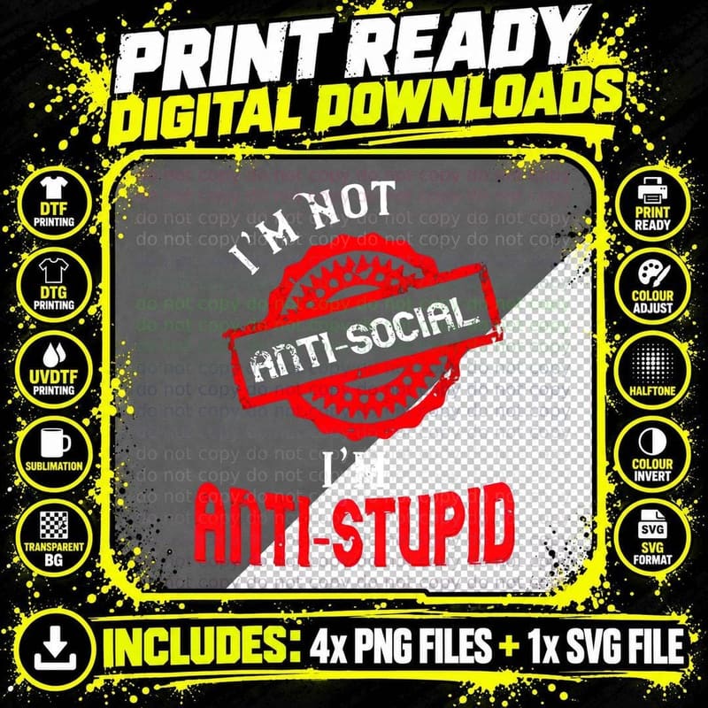 Anti Stupid Club T-Shirt, Anti-Social Humor Png SVG Digital Bundle