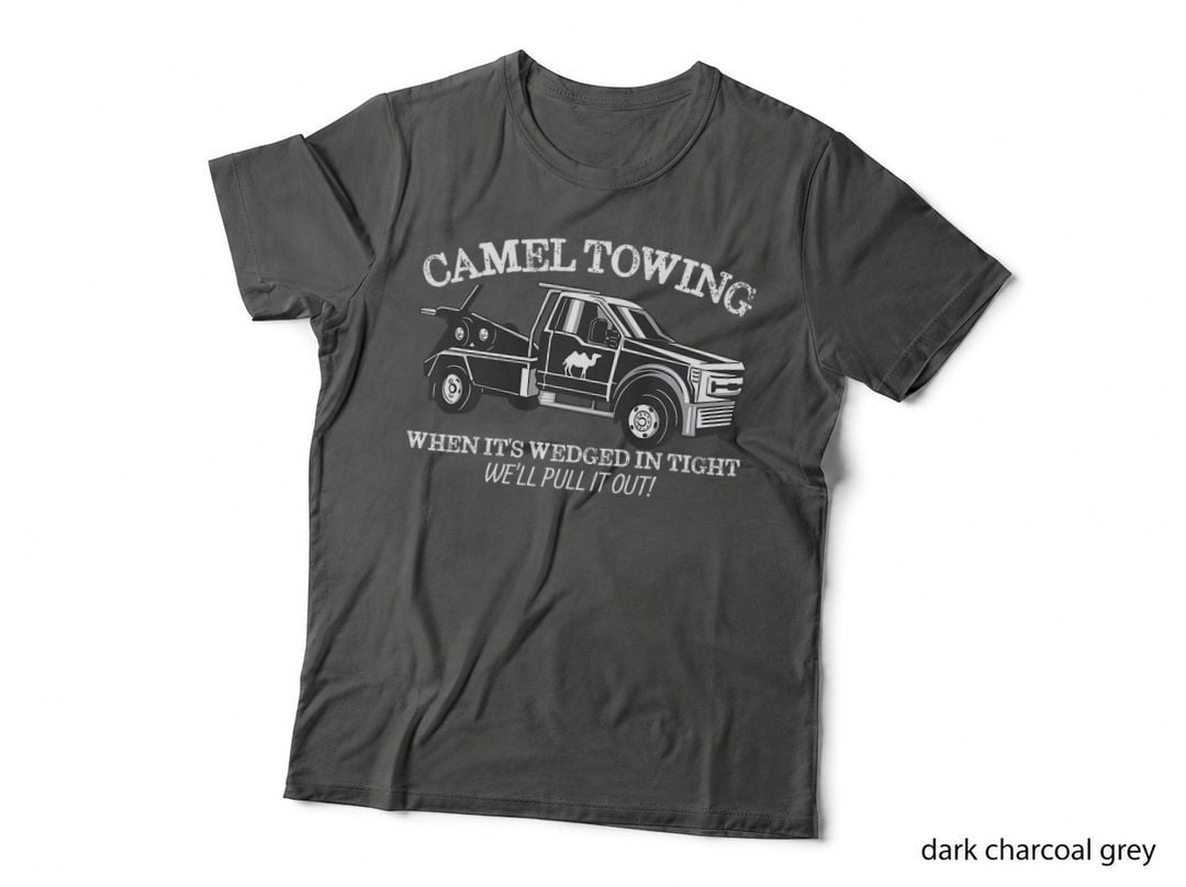 Camel Towing Inappropriate Humor Adult Humor Camel Towing T-Shirt