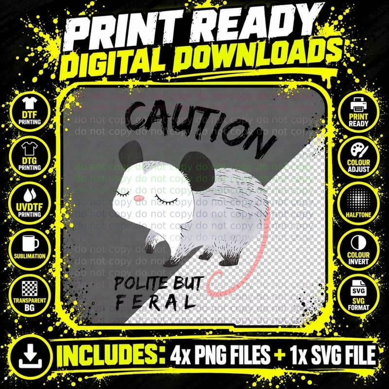 Caution Polite but Feral Funny Opossum Pet T-Shirt Png SVG Digital Bundle