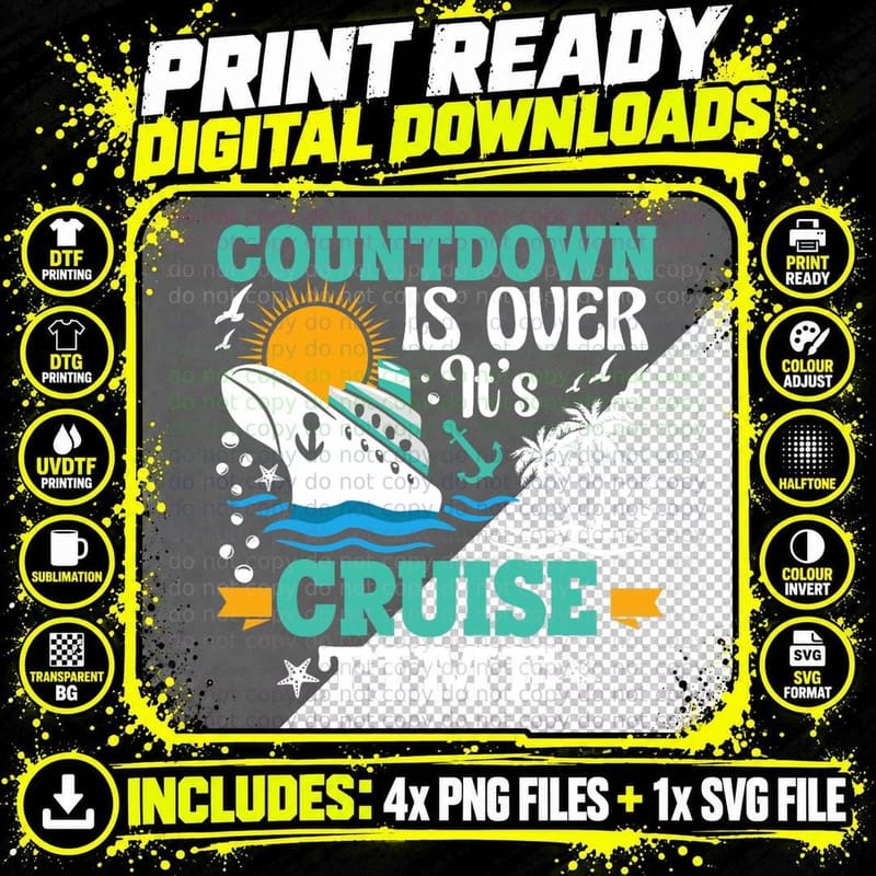 Countdown Is Over It's Cruise Time Cruise Funny T-Shirt Png SVG Digital Bundle