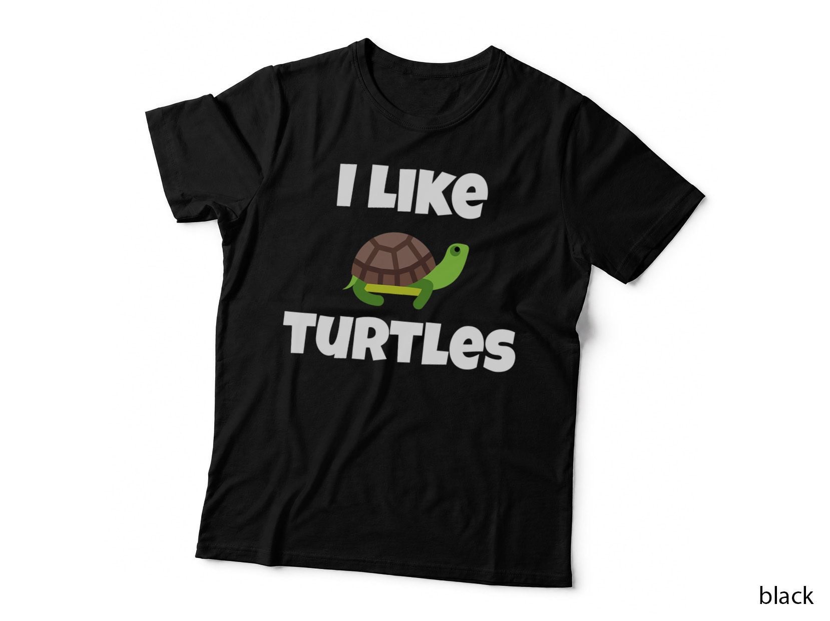 Cute Turtle Graphic - I Like Turtles - Funny Tortoise T-Shirt