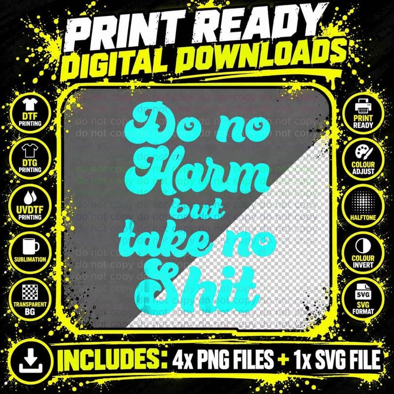 Do No Harm but Take No Shit Funny Positive Gift Png SVG Digital Bundle