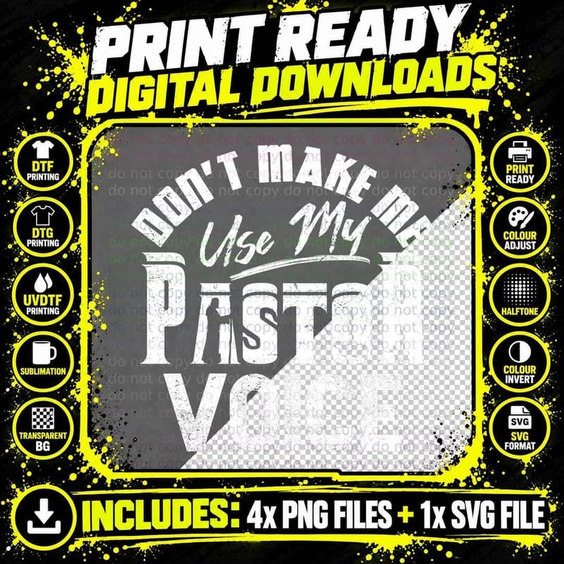 Don't Make Me Use My Pastor Voice Preacher Funny T-Shirt Png SVG Digital Bundle