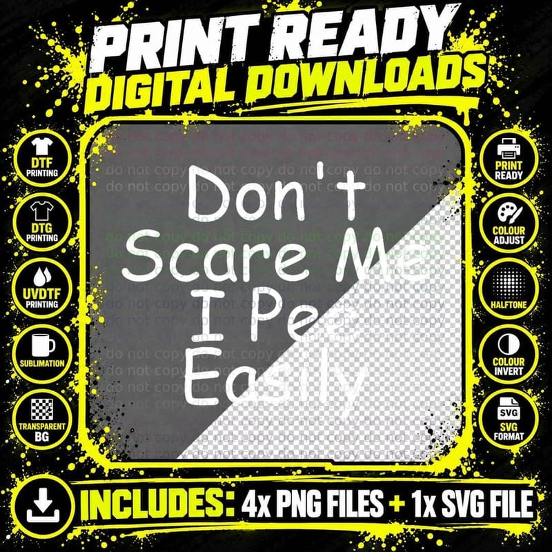 Don't Scare Me I Pee Easily, Funny, Jokes Png SVG Digital Bundle