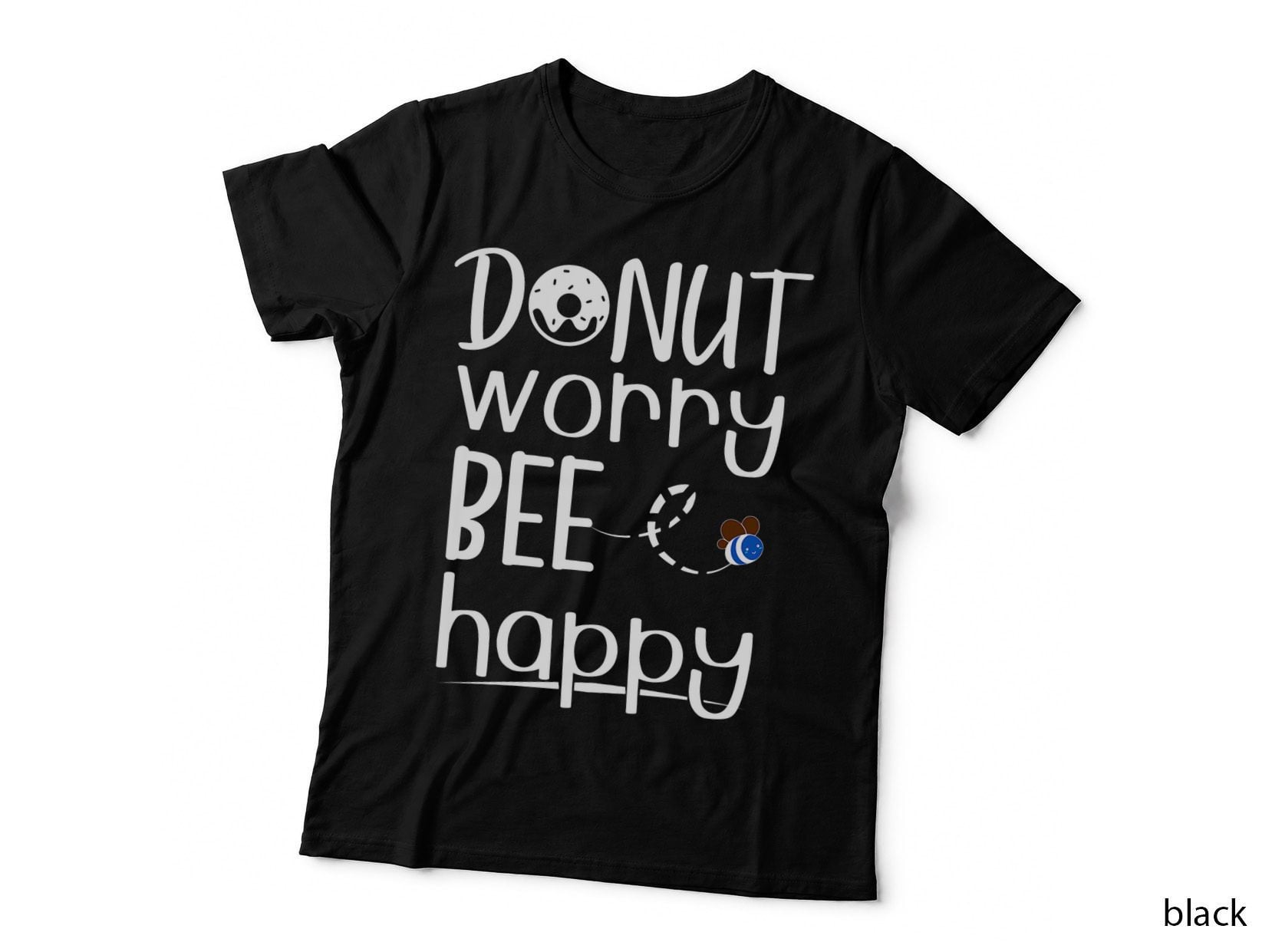 Donut Worry Bee Happy, Doughnut Funny Donut T-Shirt