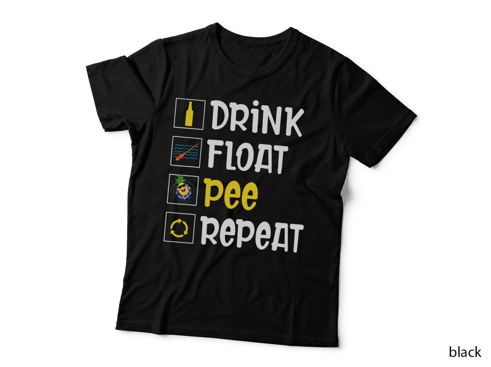 Drink Float Pee Repeat Funny Trip Tubing Canoeing Pineapple T-Shirt