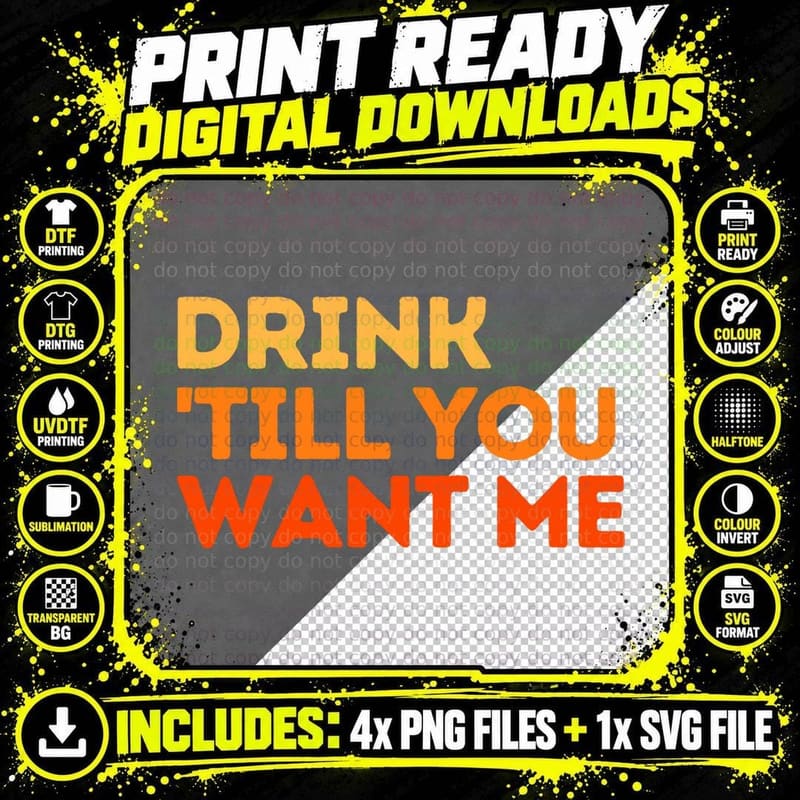 Drink Till You Want Me Funny Couple Drinking T-Shirt Png SVG Digital Bundle