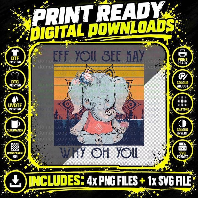 Eff You See Kay Why Oh You Funny Retro Elephant Yoga Png SVG Digital Bundle